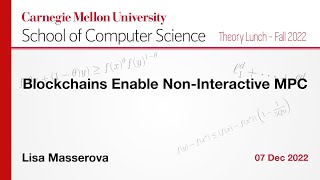 Lisa Masserova: Blockchains Enable Non-Interactive MPC