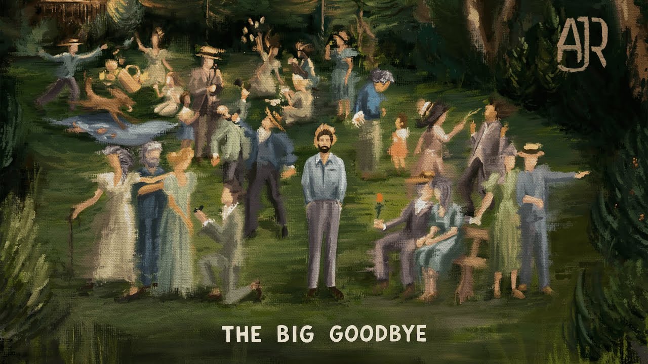 AJR - The Big Goodbye