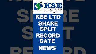 KSE LTD Share Split Record Date Announcement #kse #kseltd #kseshare #stockmarket #education