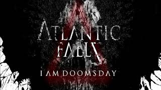 Atlantic Falls - I Am Doomsday