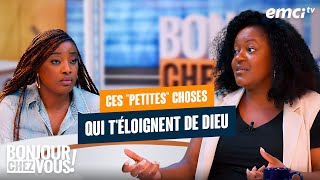 Ces "petites" choses qui t'éloignent de Dieu - Bonjour chez vous !