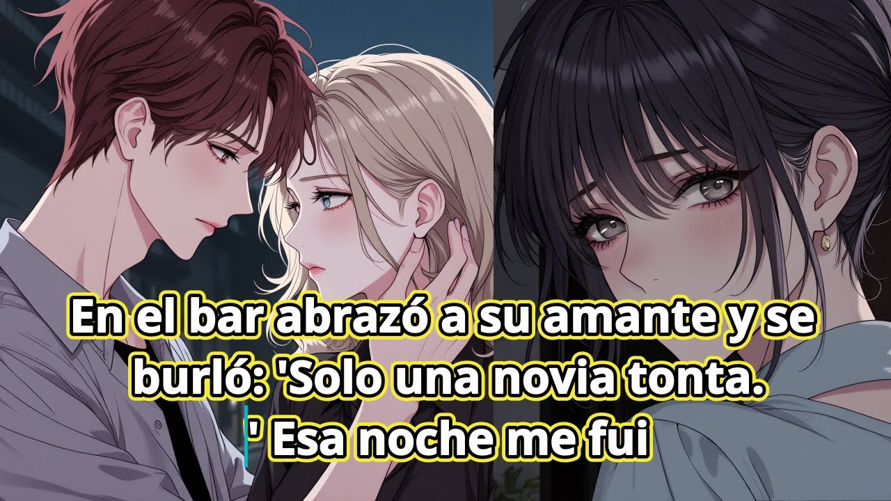 En el bar abrazó a su amante y se burló: 'Solo una novia tonta.' Esa noche me fui