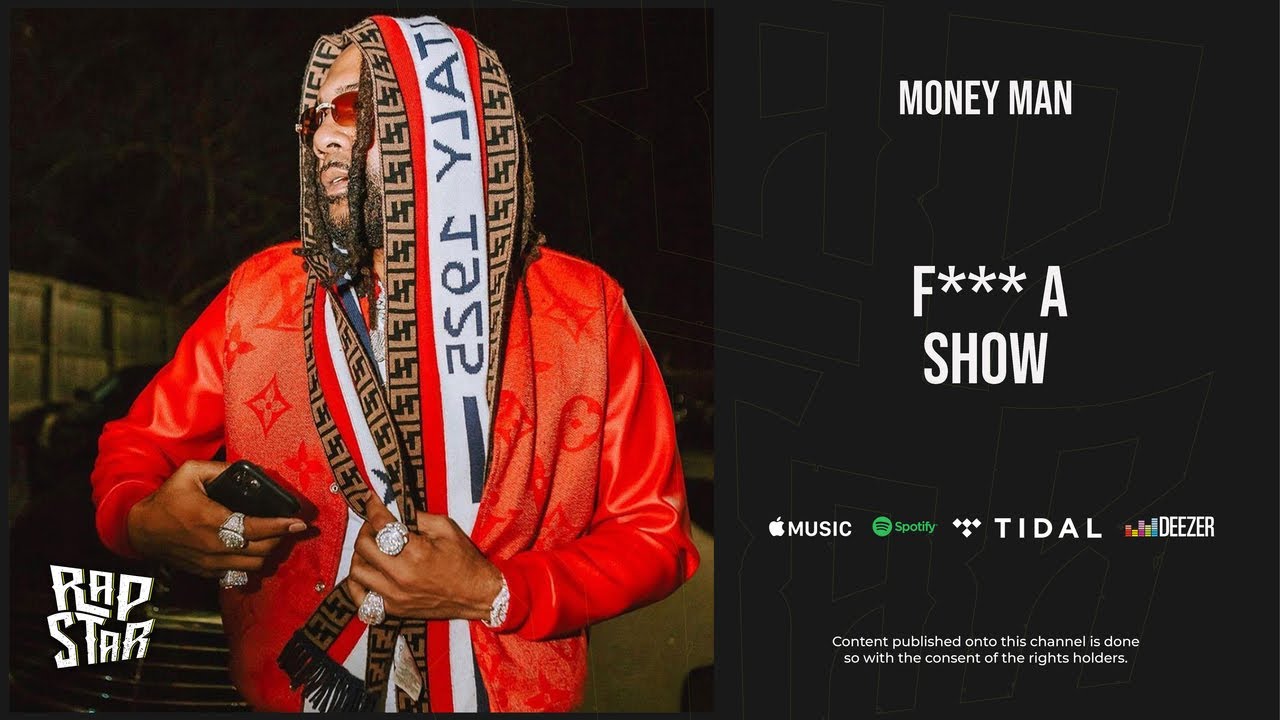 Money Man - ''Fuck A Show''