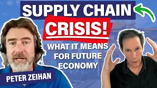 Global Supply Chain Crisis: The Impact on Investments & Future Economy | Peter Zeihan