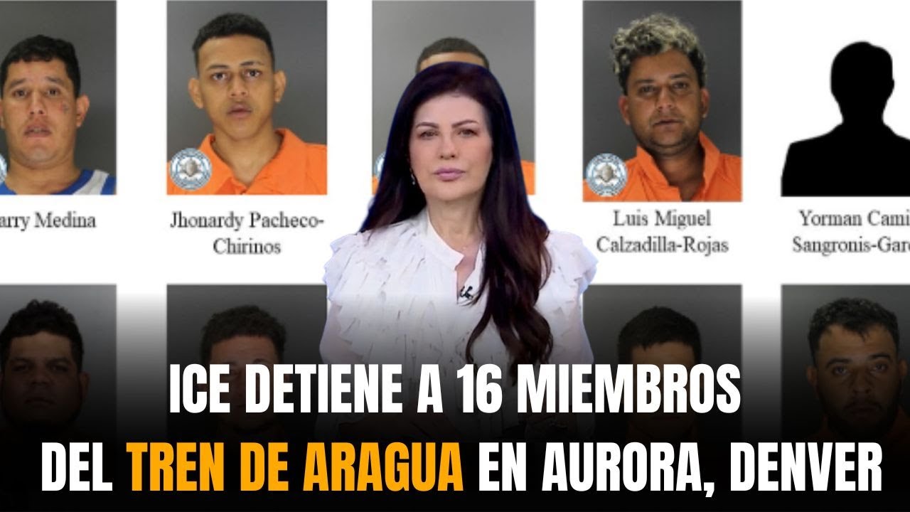 ICE detiene a 16 personas en Aurora, Denver miembros del Tren de Aragua ...