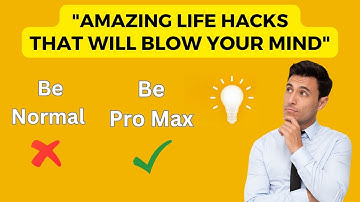 10 Mind-Blowing Life Hacks That Will Revolutionize Your Daily Routine
