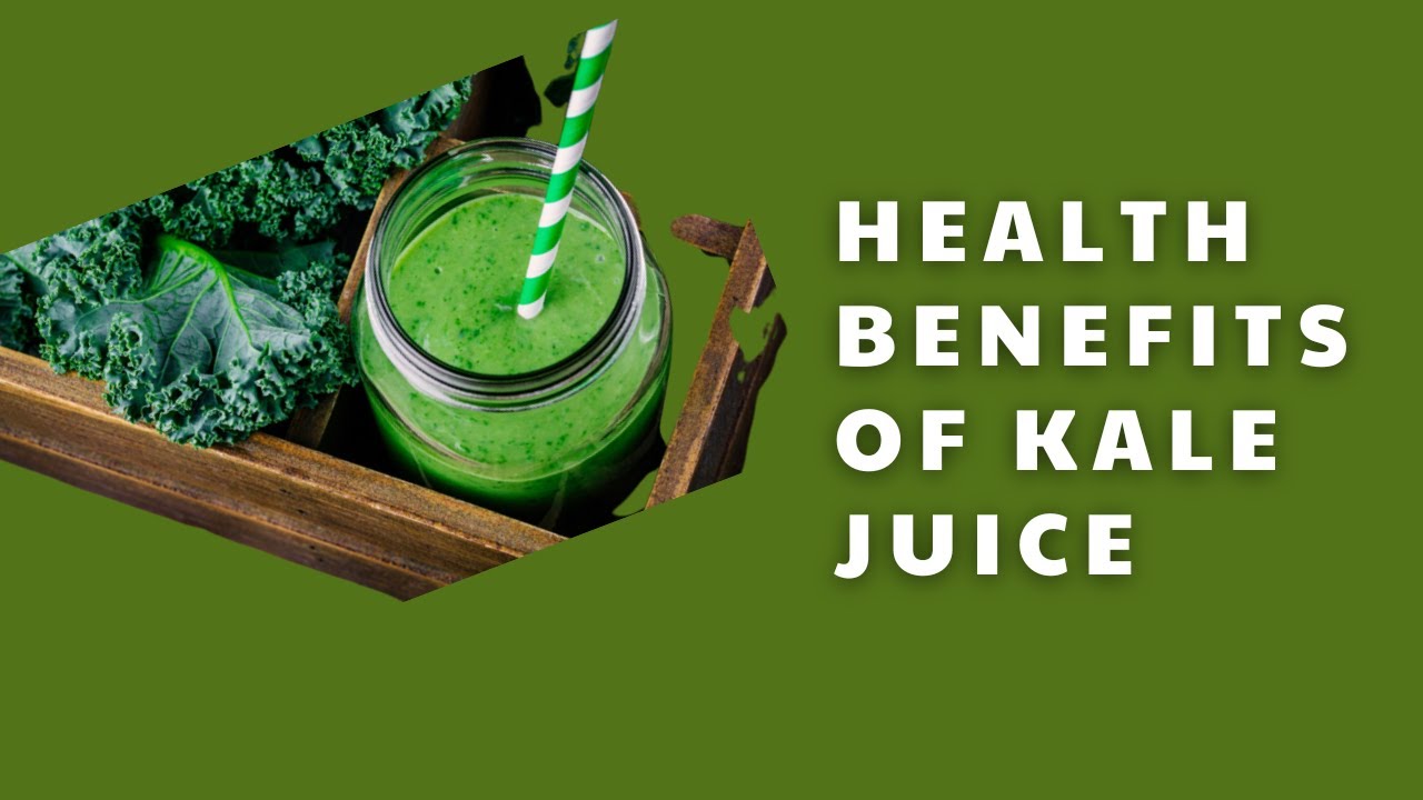 Amazing Kale Juice Benefits For Health, Hair & Skin YouTube