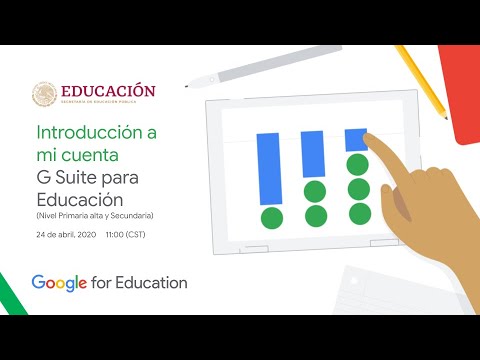 Introducción a mi cuenta GSuite para Educación (Primaria Alta y Secundaria)