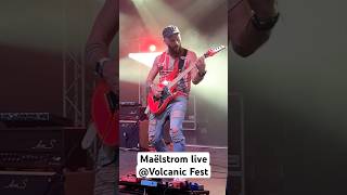 Maëlstrom live at Volcanic Fest