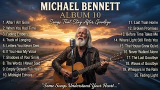 Mikhail Bennett – Songs for the Empty House | Heartbreaking Slow Rock Collection (2026)