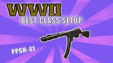 COD: WW2 - PPSH BEST CLASS SETUP!