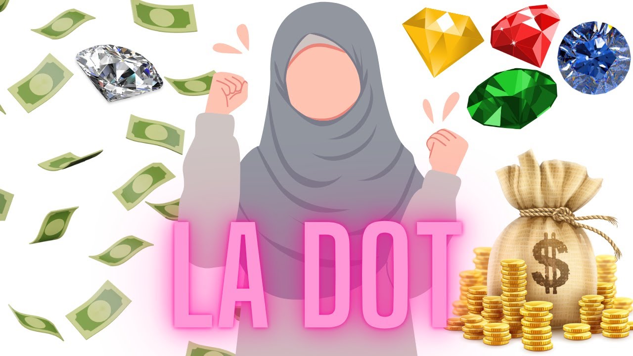 Le Mariage - Cours 14 : La dot