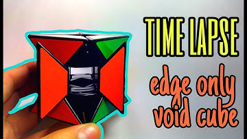 EDGE ONLY VOID CUBE | TIME LAPSE | HR CUBE