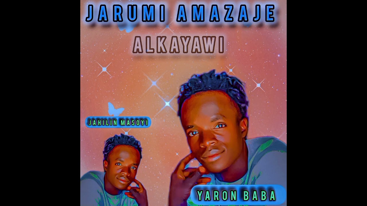 YARON BABA JARUMI AMAZAJE 2026