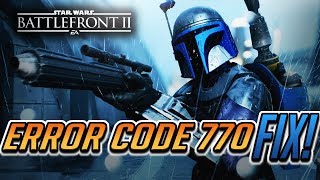 How to Fix Error Code 770 in Star Wars Battlefront II