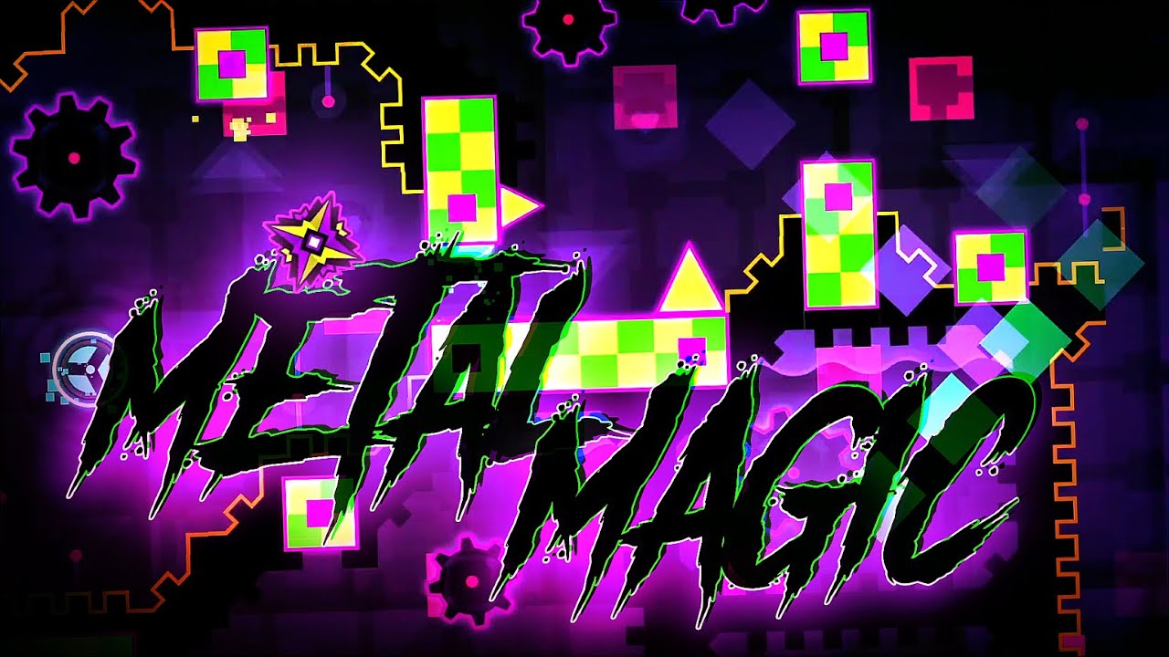 "Metal Magic" (Demon) by BranSilver | Geometry Dash 2.11