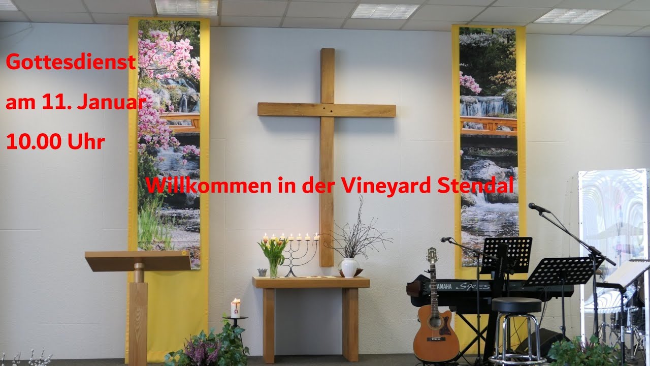Gottesdienst am 11.01.26 - 10.00 Uhr in der Vineyard Stendal