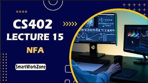 CS402 LECTURE 15 | Nondeterministic Finite Automaton (NFA)   | EASY METHOD