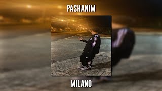 Pashanim - Milano (Speed Up)