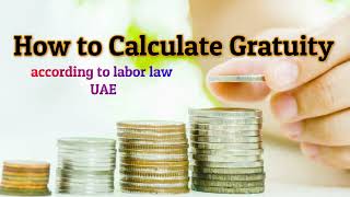 Gratuity Calculation 2022 | How to calculate GRATUITY in UAE | Limited or Unlimited #gratuity