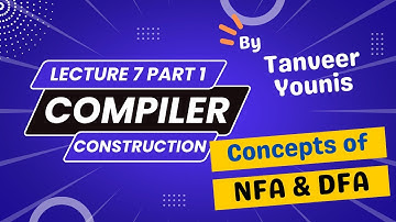 Theory of Automata Introduction In Compiler Construction | Concepts of NFA & DFA | Lecture 7 Part 1