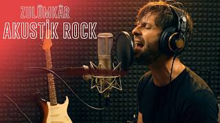 Yok Böyle Bir - Zulümkar Akustik Rock