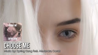 CHOOSE ME: Spring Gang feat. Alexandra Corral IWRITE TV #PopMusic #chooseme #iwritevideo #SmoothRnB