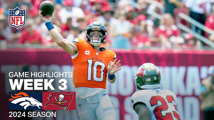 Denver Broncos vs. Tampa Bay Buccaneers | 2024 Week 3 Game Highlights
