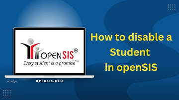 How to disable a student in openSIS Student Information System.