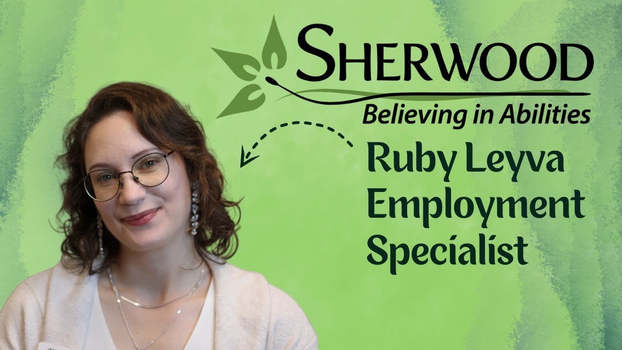 Meet Ruby | Sherwood Employment Specialist & Advocate for Inclusion