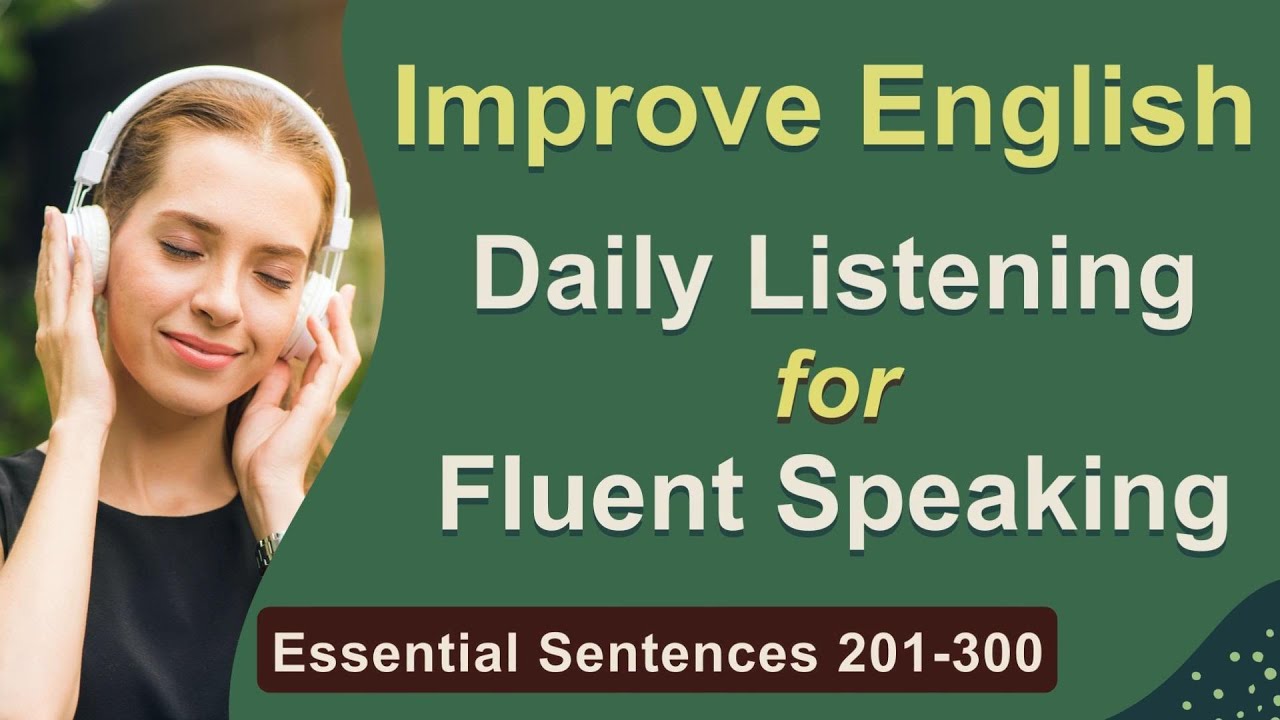 English Listening Practice - Improve Your English Speaking Skills ...