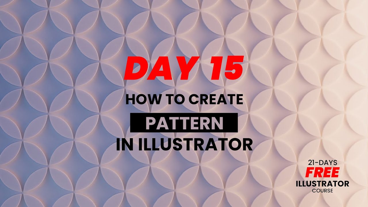 How to create a pattern in illustrator 2024 | DAY 15 - FREE Adobe ...