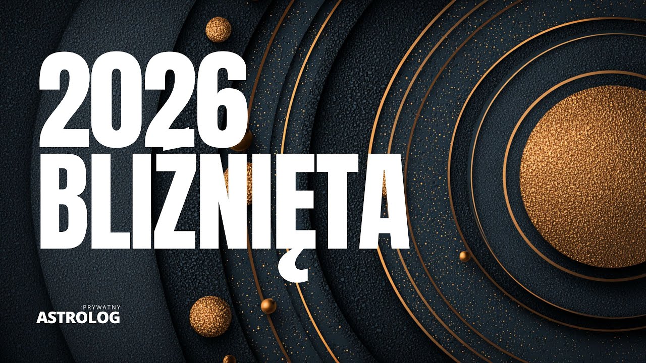 Bliźnięta 2026: Horoskop roczny i prognoza astrologiczna ♊