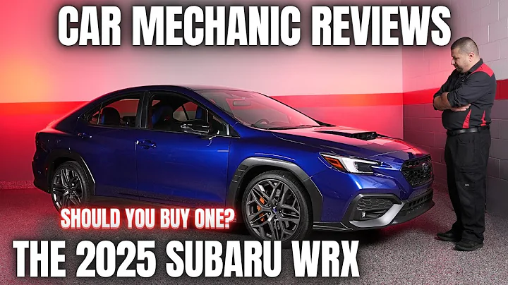 Should You Buy a 2025 Subaru WRX? Thorough Review By A Mechanic!