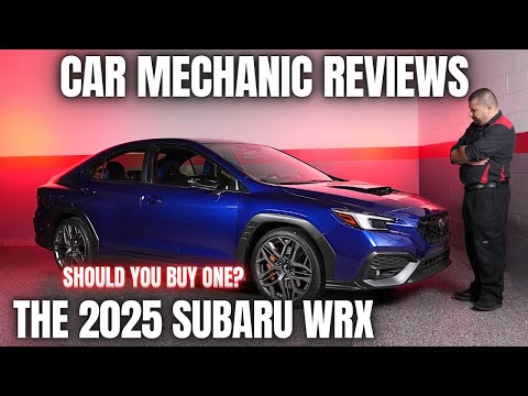 Should You Buy a 2025 Subaru WRX? Thorough Review By A Mechanic!