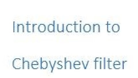 Chebyshev filter intro