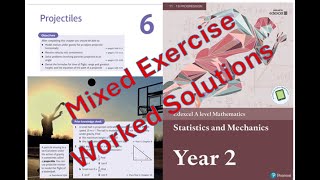 Edexcel A Level Maths Statists & Mechanics YR2 CH6 Projectiles - Mixed Exercise - worked solutions