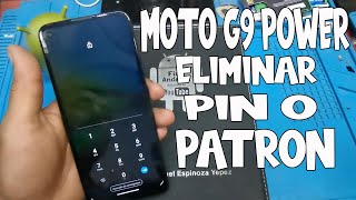 ELIMINAR PIN O PATRON MOTO G9 POWER / SIN PC /METODO 2022