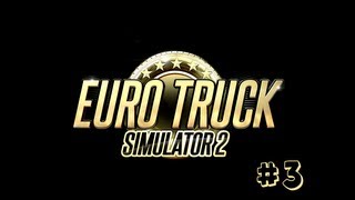 Lets Play Eurotruck Simulator 2 - Episode 3: Brussel - Felixstowe  (HD Gameplay)