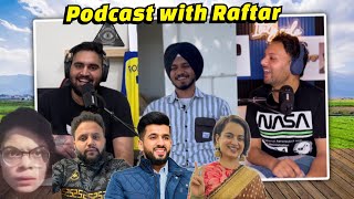 Podcast with @rafftarrai ਸੋਸ਼ਲ ਮੀਡੀਆ ਦੀ ਕਮਾਈ ॥controversy ਵਿਆਹ ਤੇ ਗਰਮ ਕਿਉਂ ਬੋਲਦਾ EP58