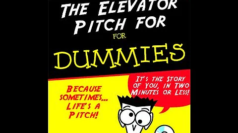 The Elevator Pitch for Dummies