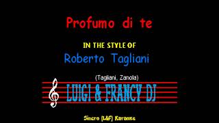 Roberto Tagliani - Profumo di te "Sincro (L&F) Karaoke"