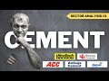 Cement industry analysis  ultratech adani group shree cement ambuja acc  best cement shares