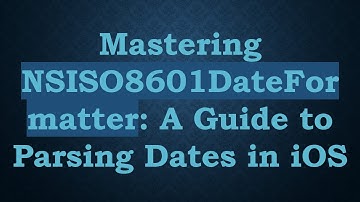 Mastering NSISO8601DateFormatter: A Guide to Parsing Dates in iOS