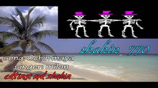 Ochin Maya Singer Milon