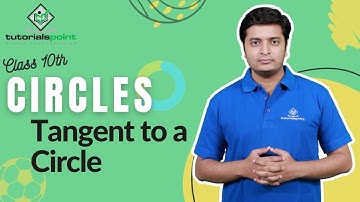 Class 10th - Tangent to a Circle | Circles | Tutorials Point