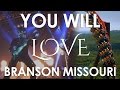 You will LOVE Branson Missouri