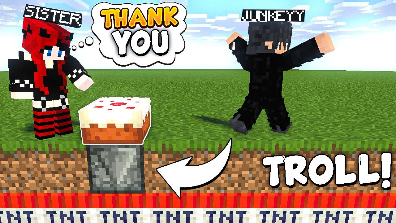 I TROLLED MY SISTER ON HER BIRTHDAY in Minecraft~!