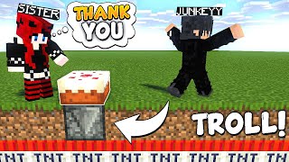 I TROLLED MY SISTER ON HER BIRTHDAY in Minecraft~!