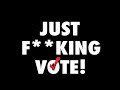 Get Off Your Ass and Vote